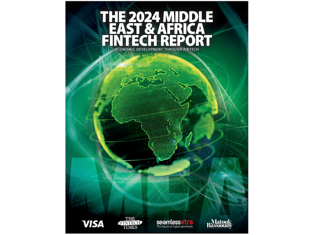 Welcome to the 2024 Middle East & Africa Fintech Report - Seamless Xtra