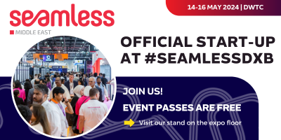 Experience Innovation: Panaroma Finance at Seamless Middle East 2024