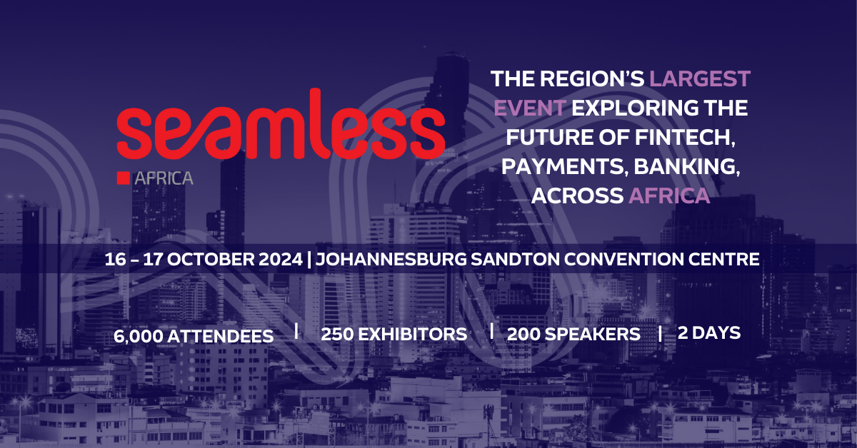 Seamless Africa 2024: Shaping the Future of Payments, Fintech, and Banking