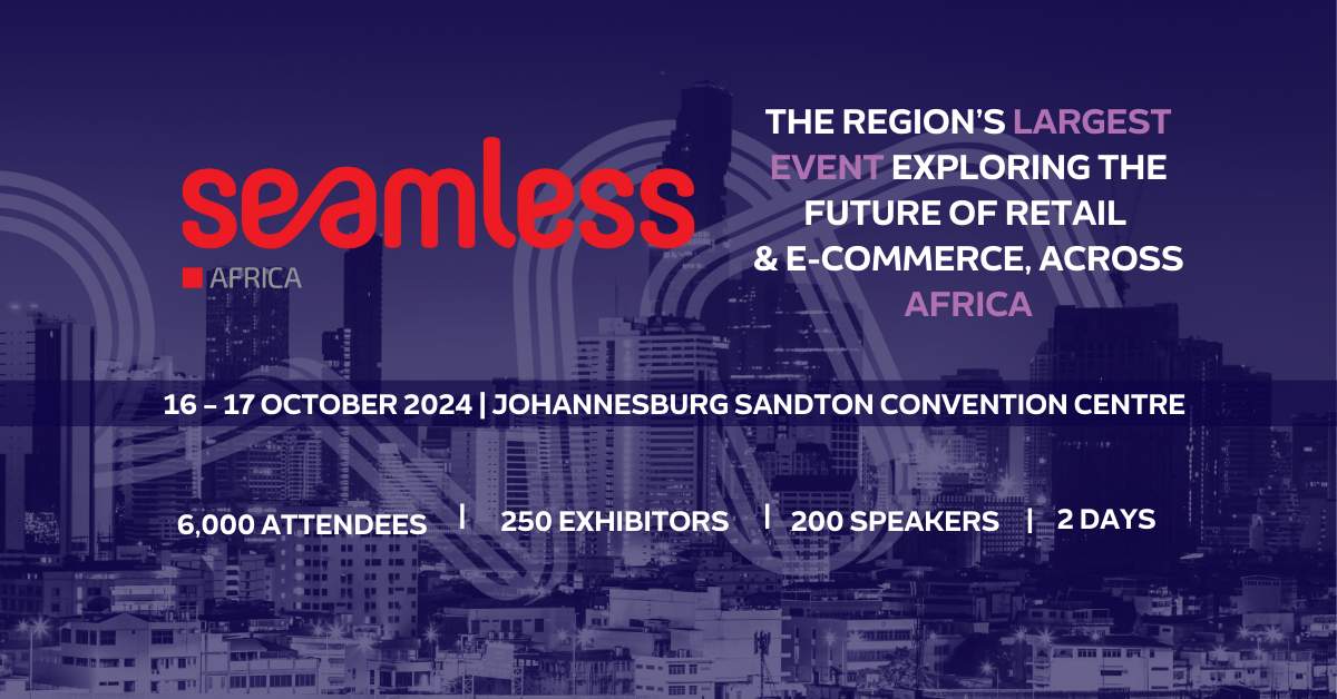 Seamless Africa 2024: Redefining E-commerce & Retail – Join the Innovation Wave on October 16-17!