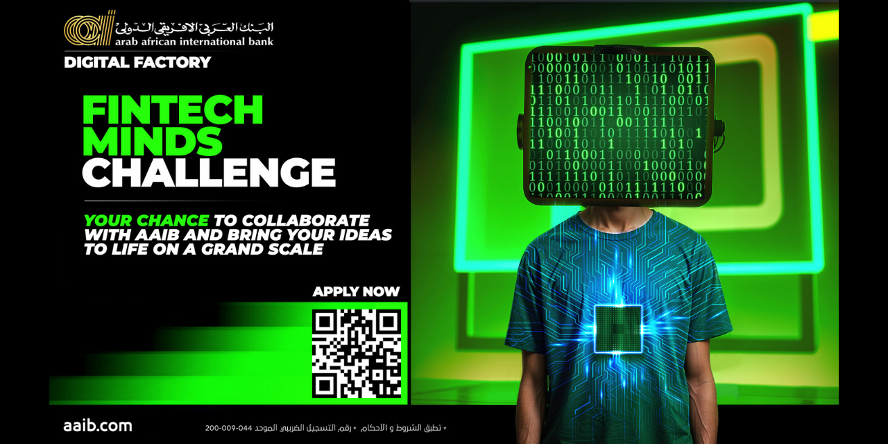 Join the “Fintech Minds” challenge by Arab African International Bank & shape the future of financial innovation.