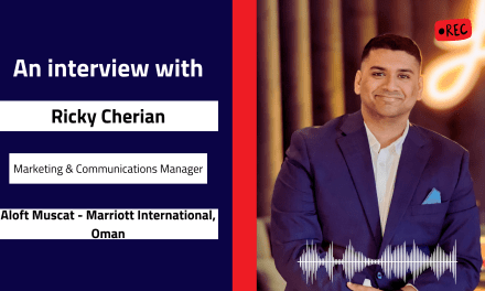 Interview with Ricky Cherian, Marketing & Communications Manager | Aloft Muscat – Marriott International, Oman