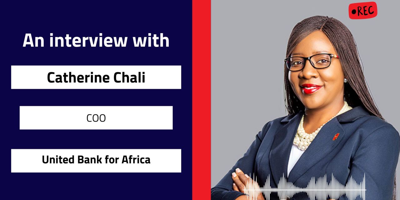 Interview with Catherine Chali, COO | United Bank for Africa