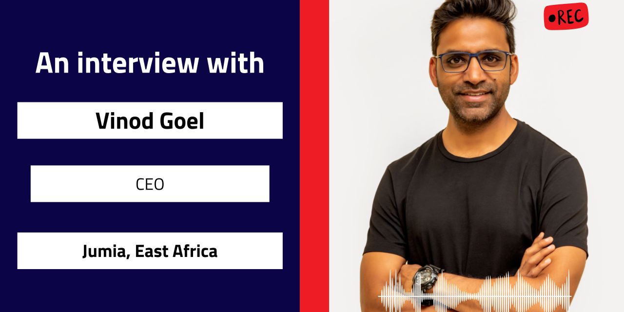 Interview with Vinod Goel, CEO | Jumia, East Africa