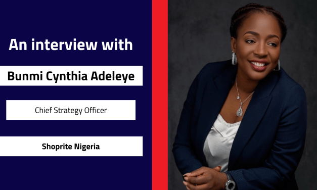 Interview with Bunmi Cynthia Adeleye, Chief Strategy Officer | Shoprite Nigeria 