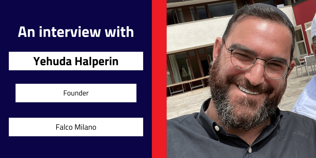 Interview with Yehuda Halperin, Founder | Falco Milano