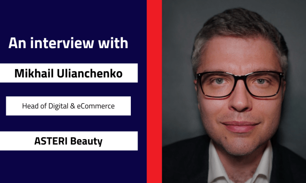 Interview with Mikhail Ulianchenko, Head of Digital & eCommerce | ASTERI Beauty