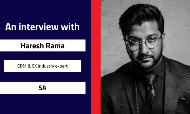 Interview with Haresh Rama, CRM & CX industry expert, SA