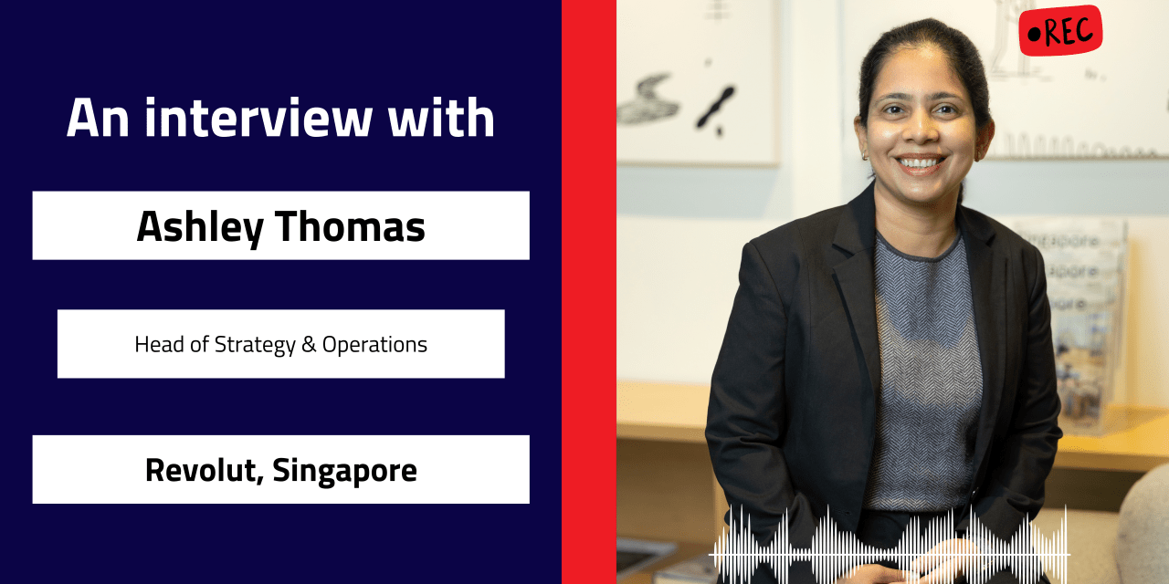 Interview with Ashley Thomas, Head of Strategy & Operations | Revolut, Singapore