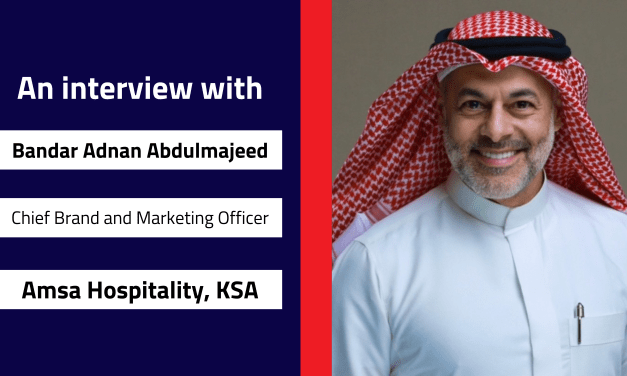 Interview with Bandar Adnan Abdulmajeed, Chief Brand and Marketing Officer | Amsa Hospitality, KSA